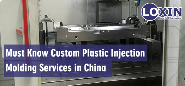 Must-Know-Custom-Plastic-Injection-Molding-Services-in-China