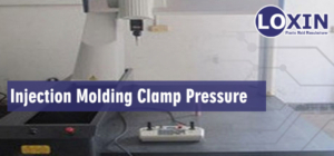 Must-know-About-Injection-Mold-Clamp-Pressure