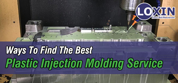 Find-The-Best-Plastic-Injection-Molding-Service-LOXIN-Mold