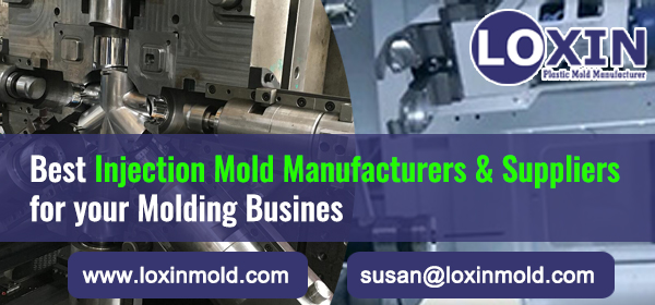 Best-Injection-Mold-Manufacturers-&-Suppliers-for-your-Molding-Busines-LOXIN-Mold