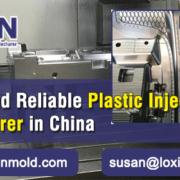 How to Find Reliable Plastic Injection Mold Manufacturer in China LOXIN MOLD