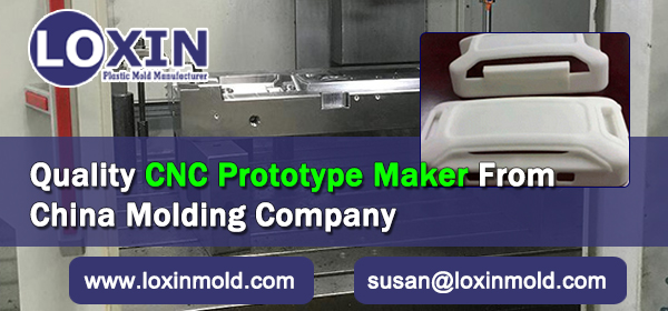 Quality CNC Prototype Maker From China Molding Company