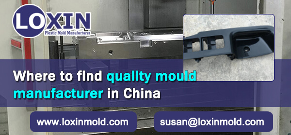 Where to find quality mould manufacturer in China
