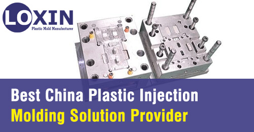 Best-China-Plastic-Injection-Molding-Solution-Provider-LOXIN-MOLD